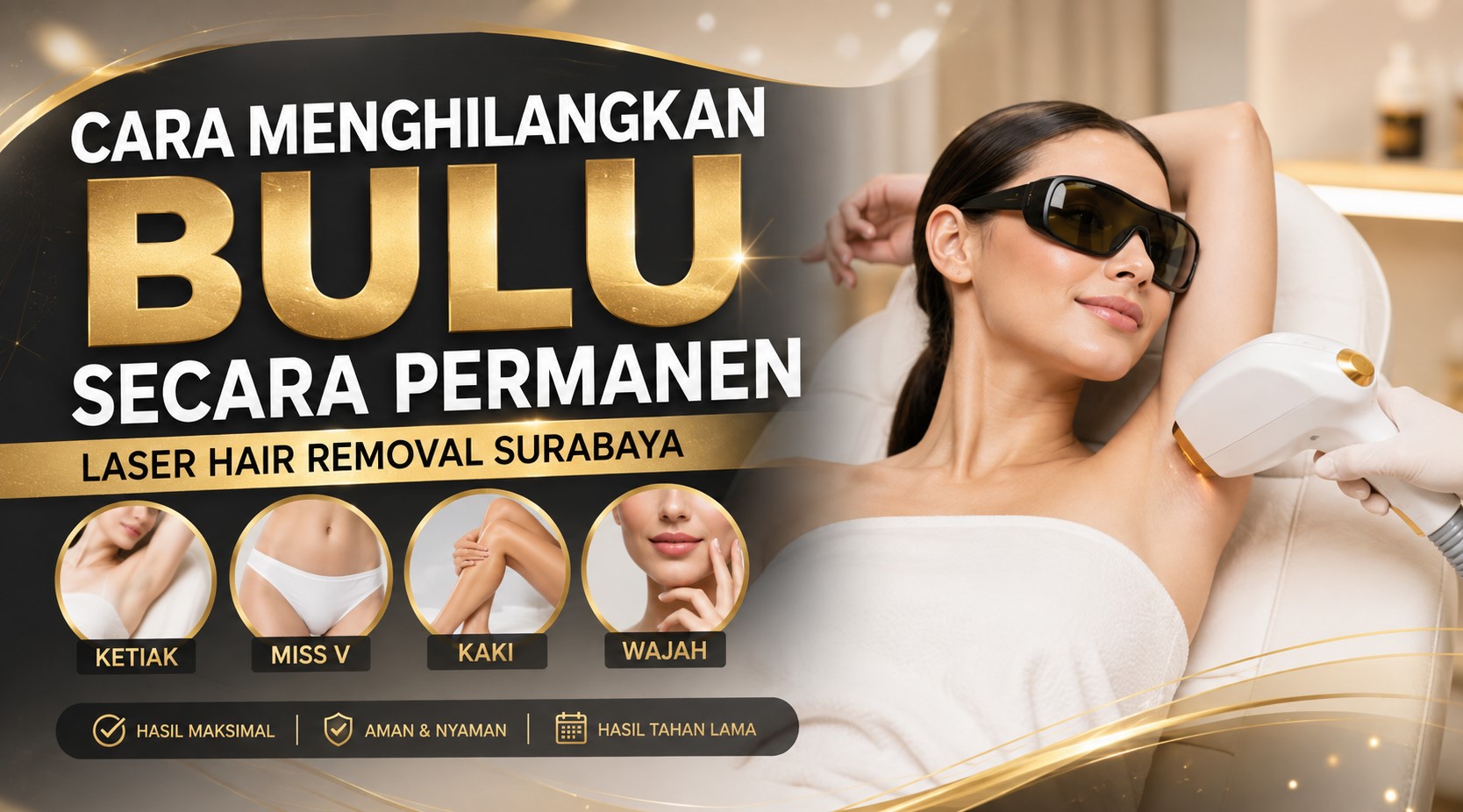 Cara Menghilangkan Bulu Permanen Laser Hair Removal di Surabaya